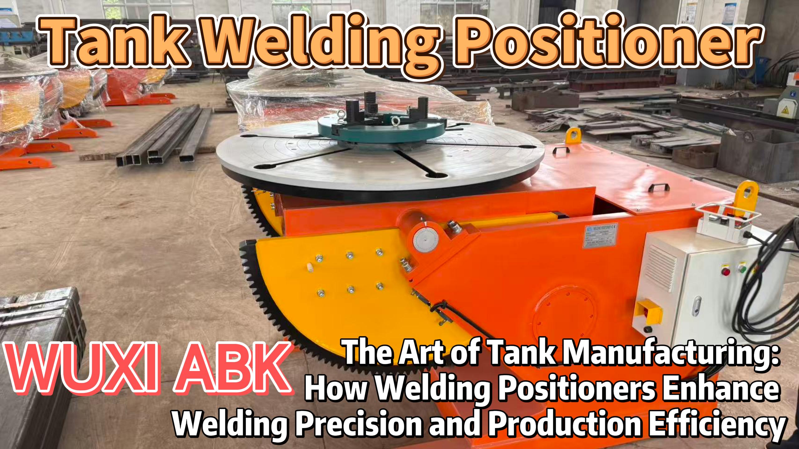 tank welding positioner